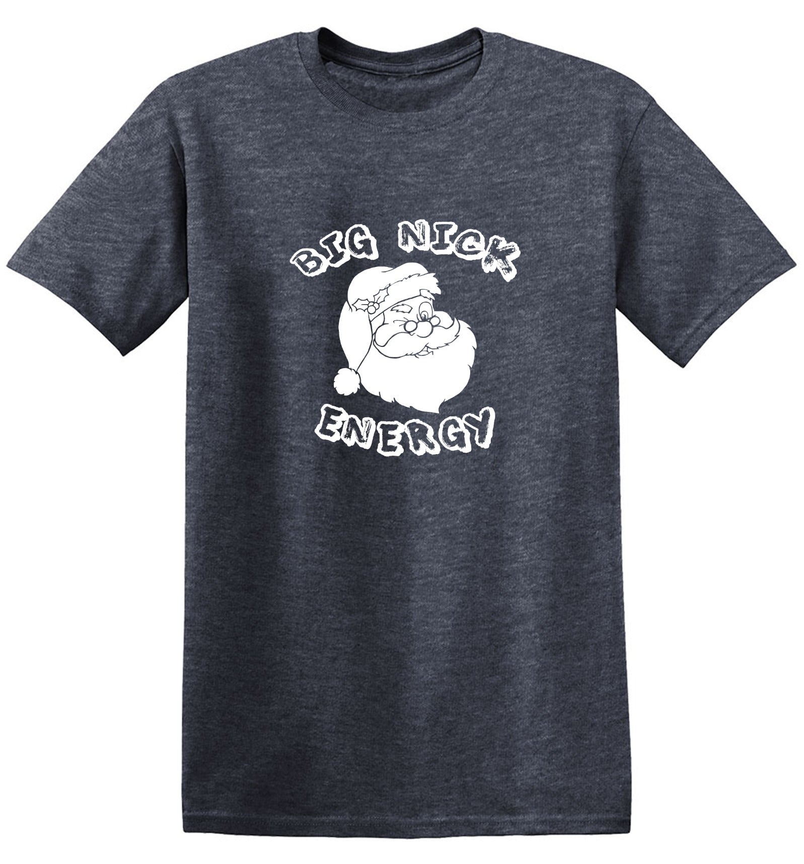 Funny T-Shirts design "Big Nick Energy T-Shirt"