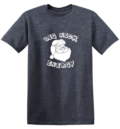 Funny T-Shirts design "Big Nick Energy T-Shirt"