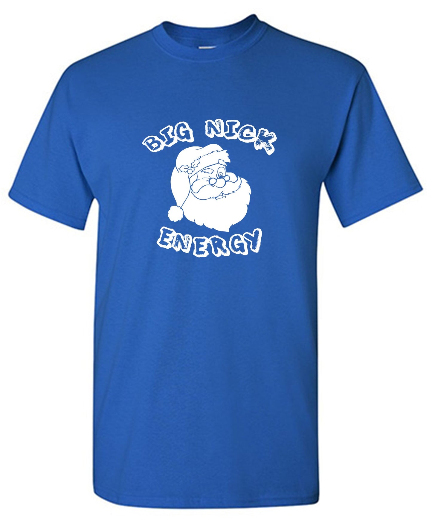 Funny T-Shirts design "Big Nick Energy T-Shirt"