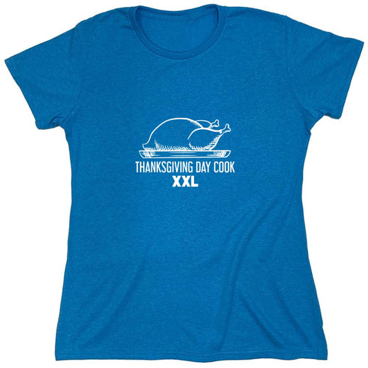 Funny T-Shirts design "Thanksgiving Day Cook XXL T-Shirt - Womens"