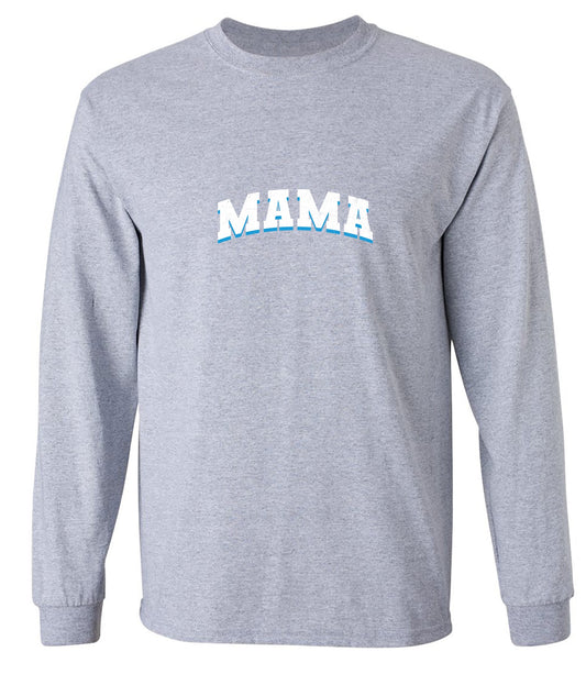 Funny T-Shirts design "Blue MAMA Shirt - Long Sleeve"