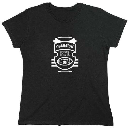 Funny T-Shirts design "Commish FFL Football T-Shirt - Womens"