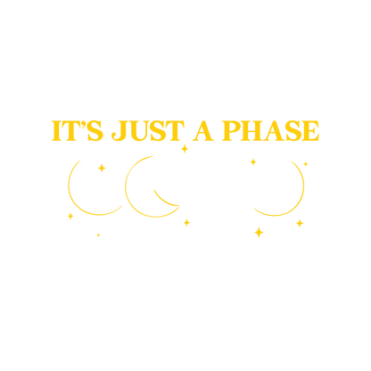 Funny T-Shirts design "Its Just a Phase T-Shirt"