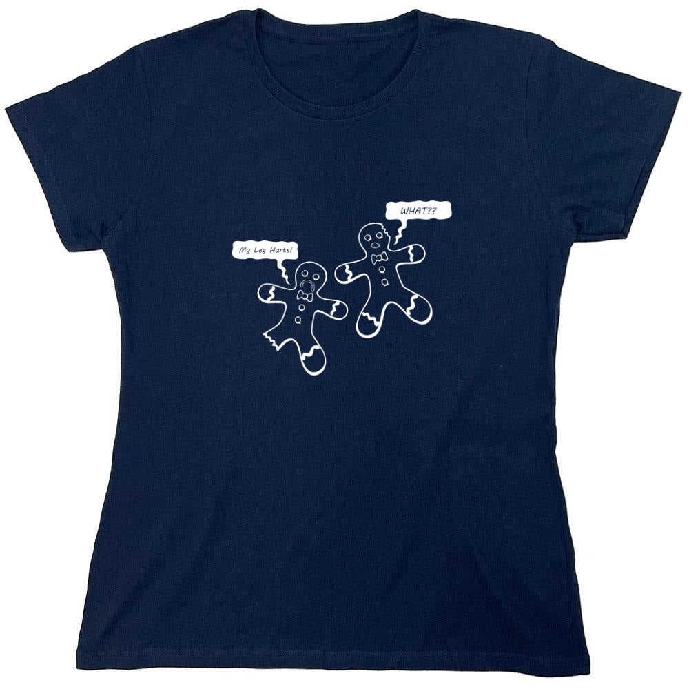 Funny T-Shirts design "My Leg Hurts What?? T-Shirt - Womens"