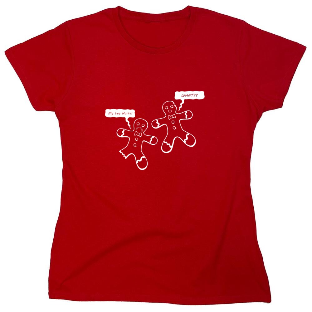 Funny T-Shirts design "My Leg Hurts What?? T-Shirt - Womens"