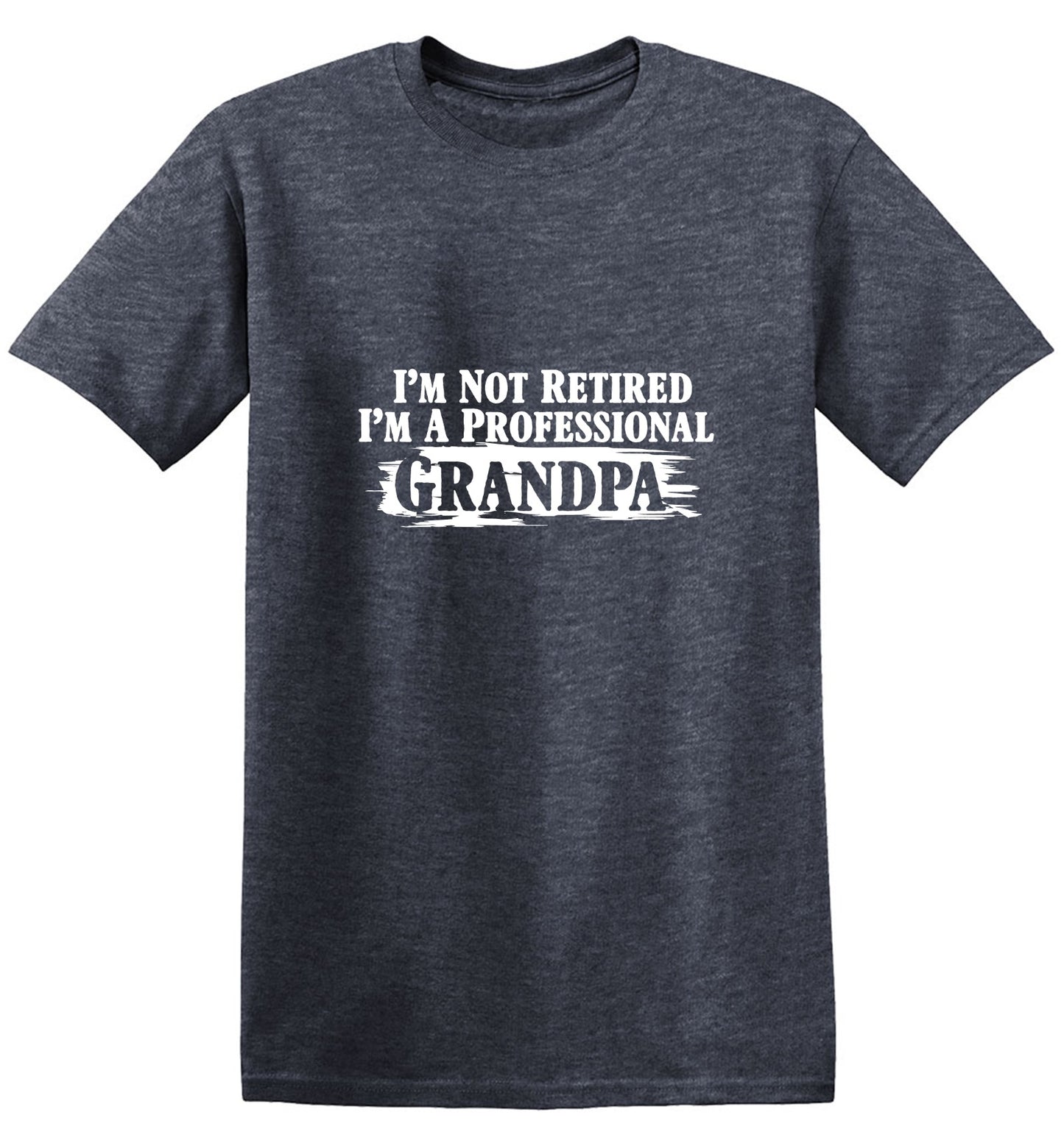 Funny T-Shirts design "I'm Not Retired I'm a Professional Grandpa T-Shirt"