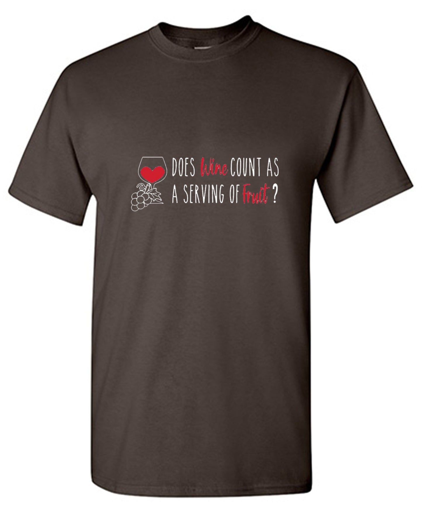 Funny T-Shirts design "Does Wine Count As A Serving Of Fruit? T-Shirt"