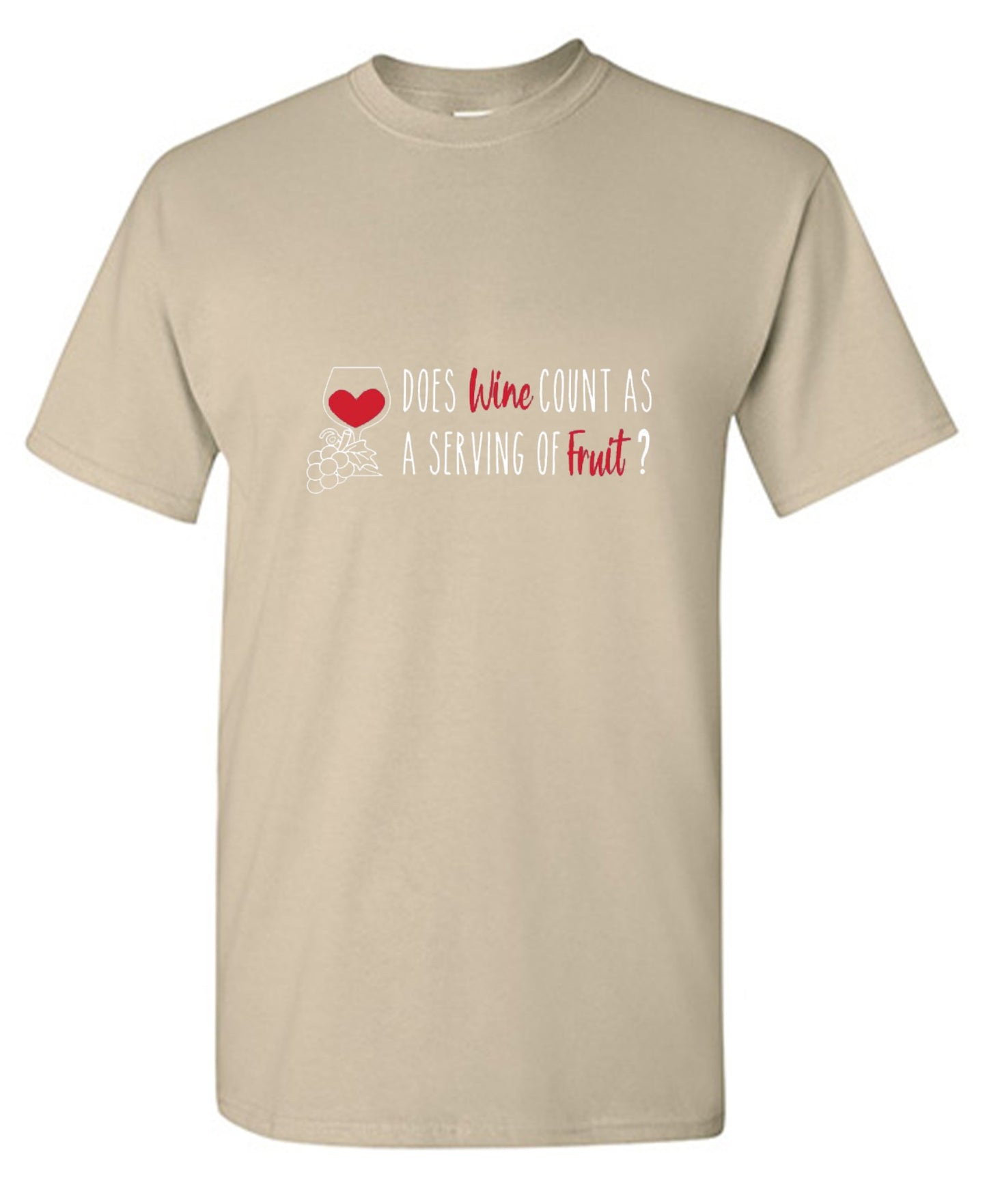 Funny T-Shirts design "Does Wine Count As A Serving Of Fruit? T-Shirt"