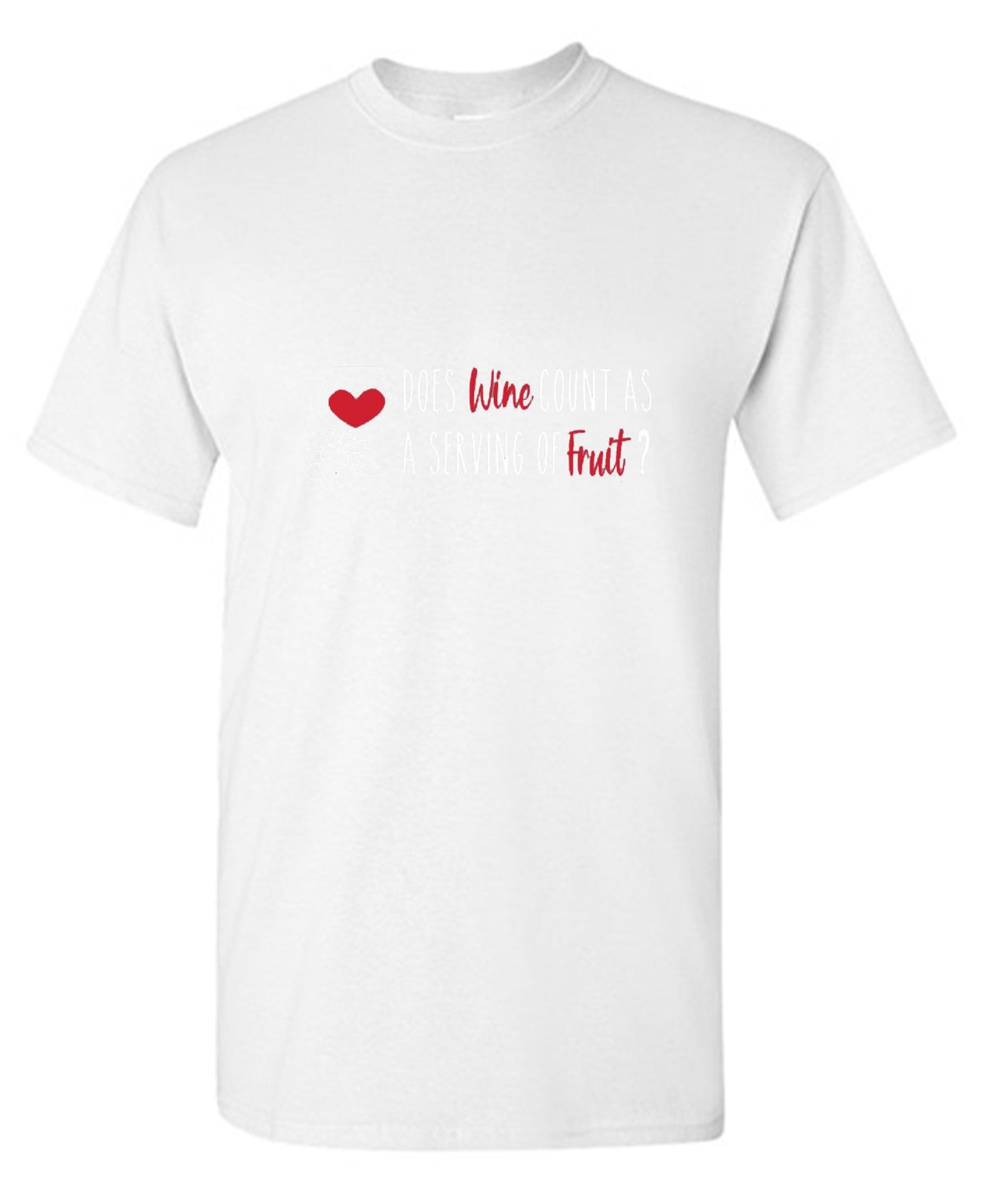 Funny T-Shirts design "Does Wine Count As A Serving Of Fruit? T-Shirt"