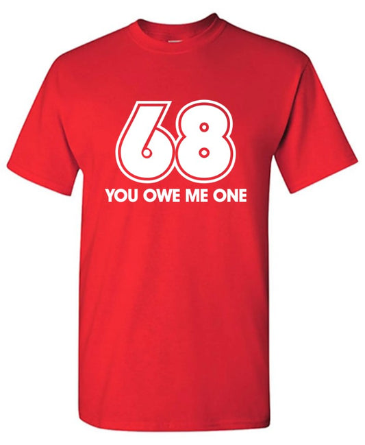68 You Owe Me One