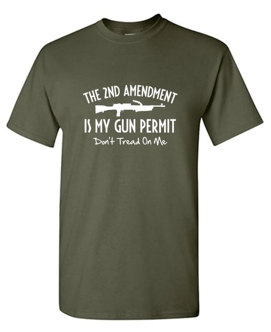 The 2nd Amdendment Is My Gun Permit Don't Tread On Me Shirt
