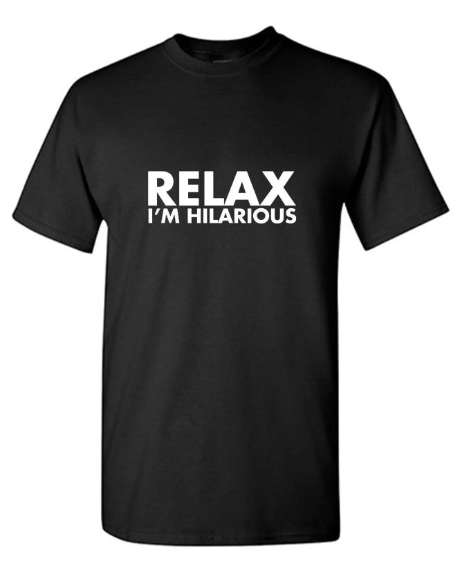 Relax I'm Hilarious