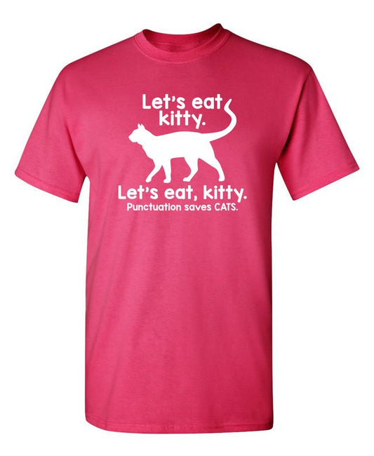 Let's Eat Kitty. Let's Eat, Kitty. Punctuation Saves Cats