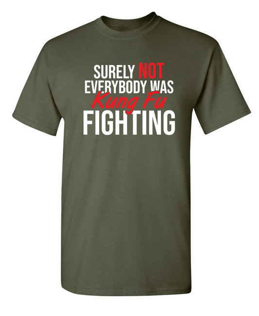 Surely Not Everybody Was Kung Fu Fighting