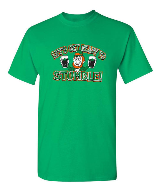 Funny T-Shirts design "Let's Get Ready To Stumble"