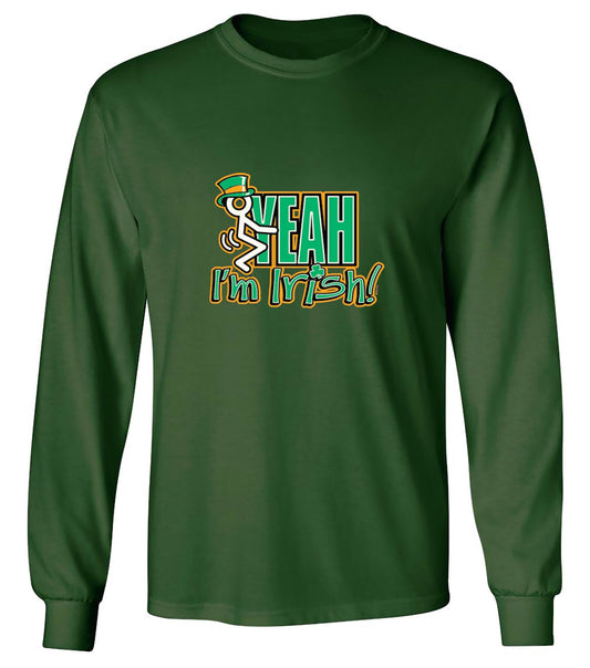Funny T-Shirts design "Fck Yeah I'm Irish - Long Sleeve"