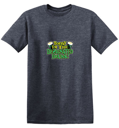 Funny T-Shirts design "Today I'm The Designated Drunk"