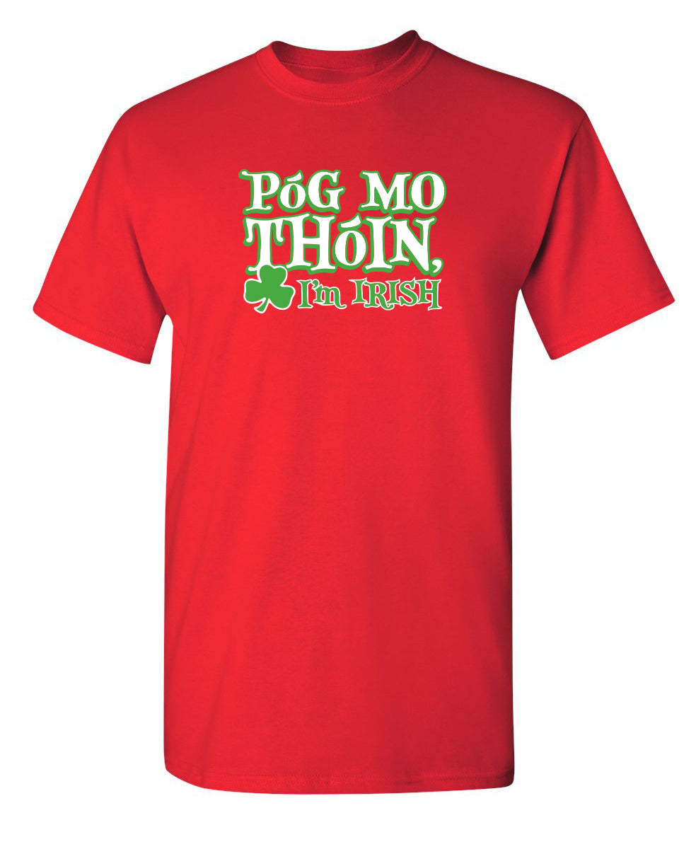 Funny T-Shirts design "Pog Mo Thoin I'm Irish Mens T-Shirts"