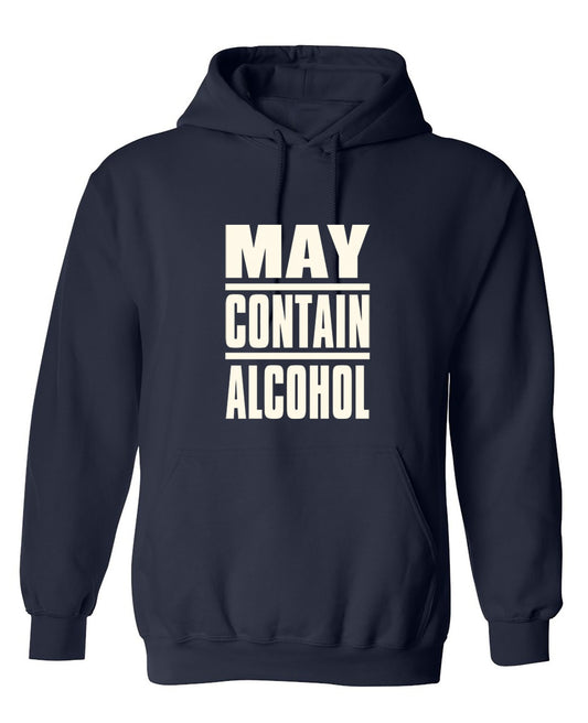 Funny T-Shirts design "May Contain Alcohol - Hoodie"