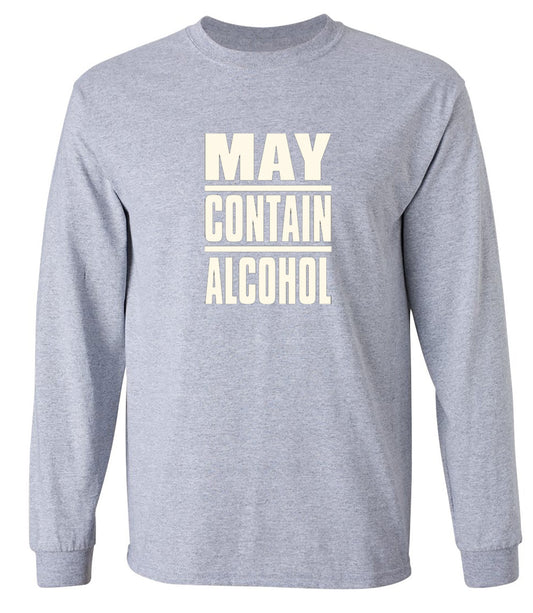 Funny T-Shirts design "May Contain Alcohol - Long Sleeve"