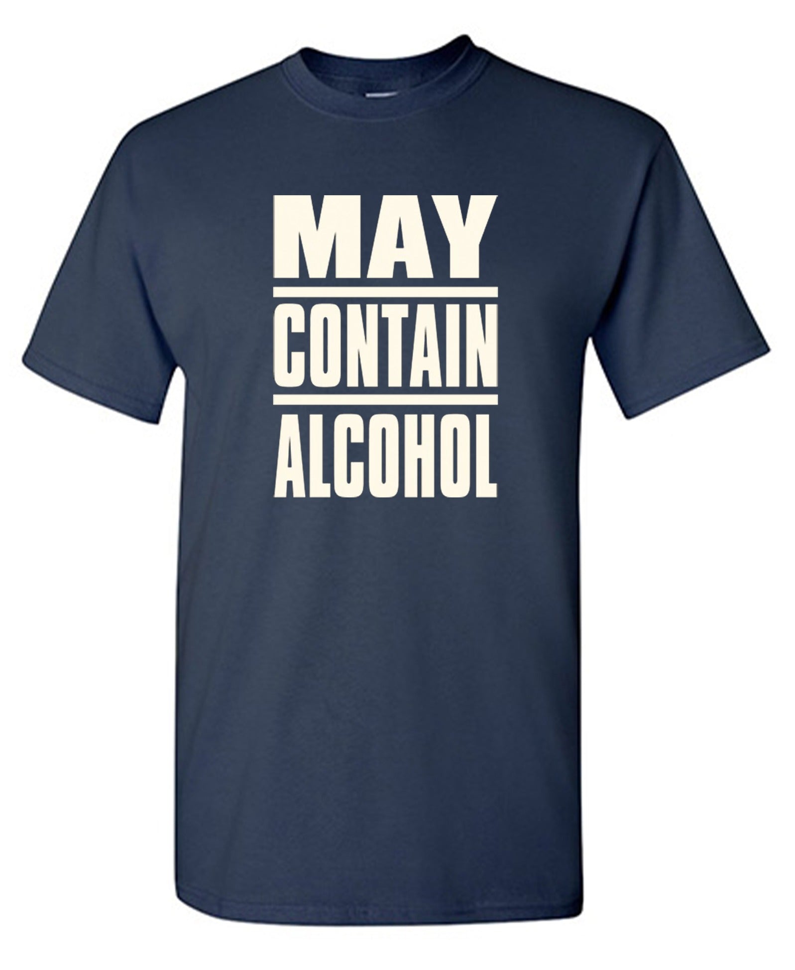 Funny T-Shirts design "May Contain Alcohol - Ring Spun Tee"