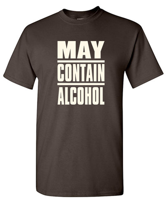 Funny T-Shirts design "May Contain Alcohol"
