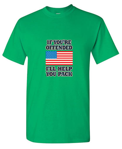 Funny T-Shirts design "If You're Offended I'll Help You Pack"