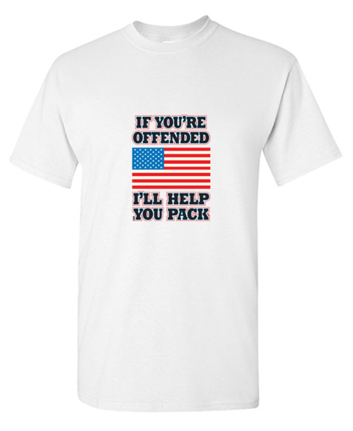 Funny T-Shirts design "If You're Offended I'll Help You Pack - Tall Tee"