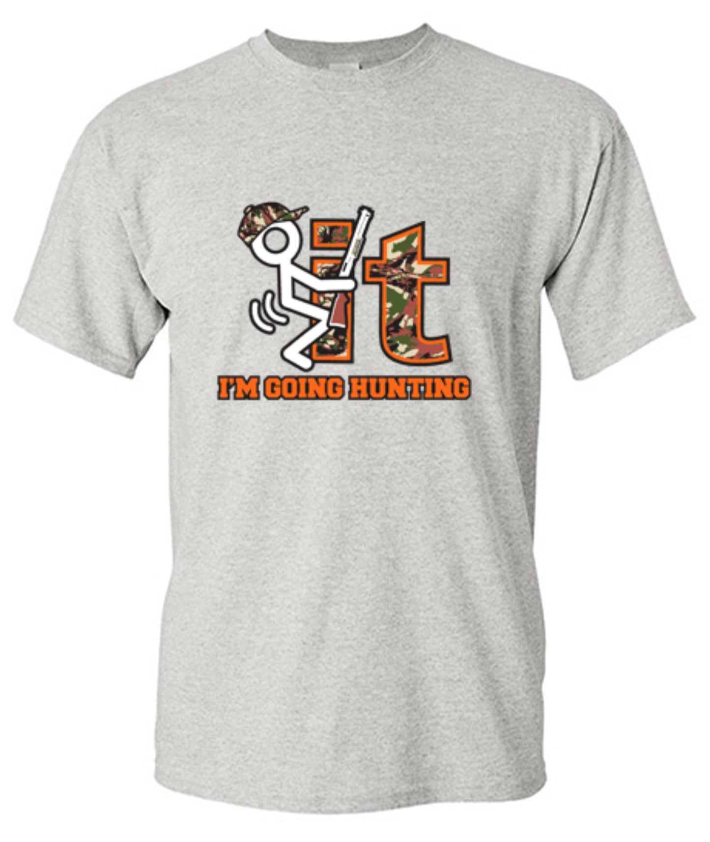Funny T-Shirts design "F It Im Going Hunting T-Shirt"