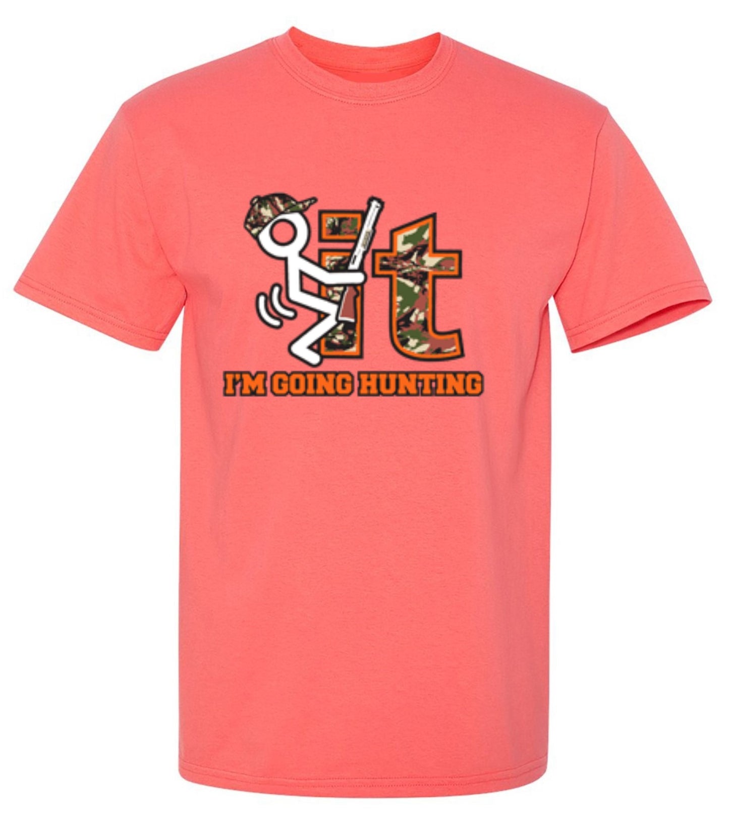Funny T-Shirts design "F It Im Going Hunting T-Shirt"