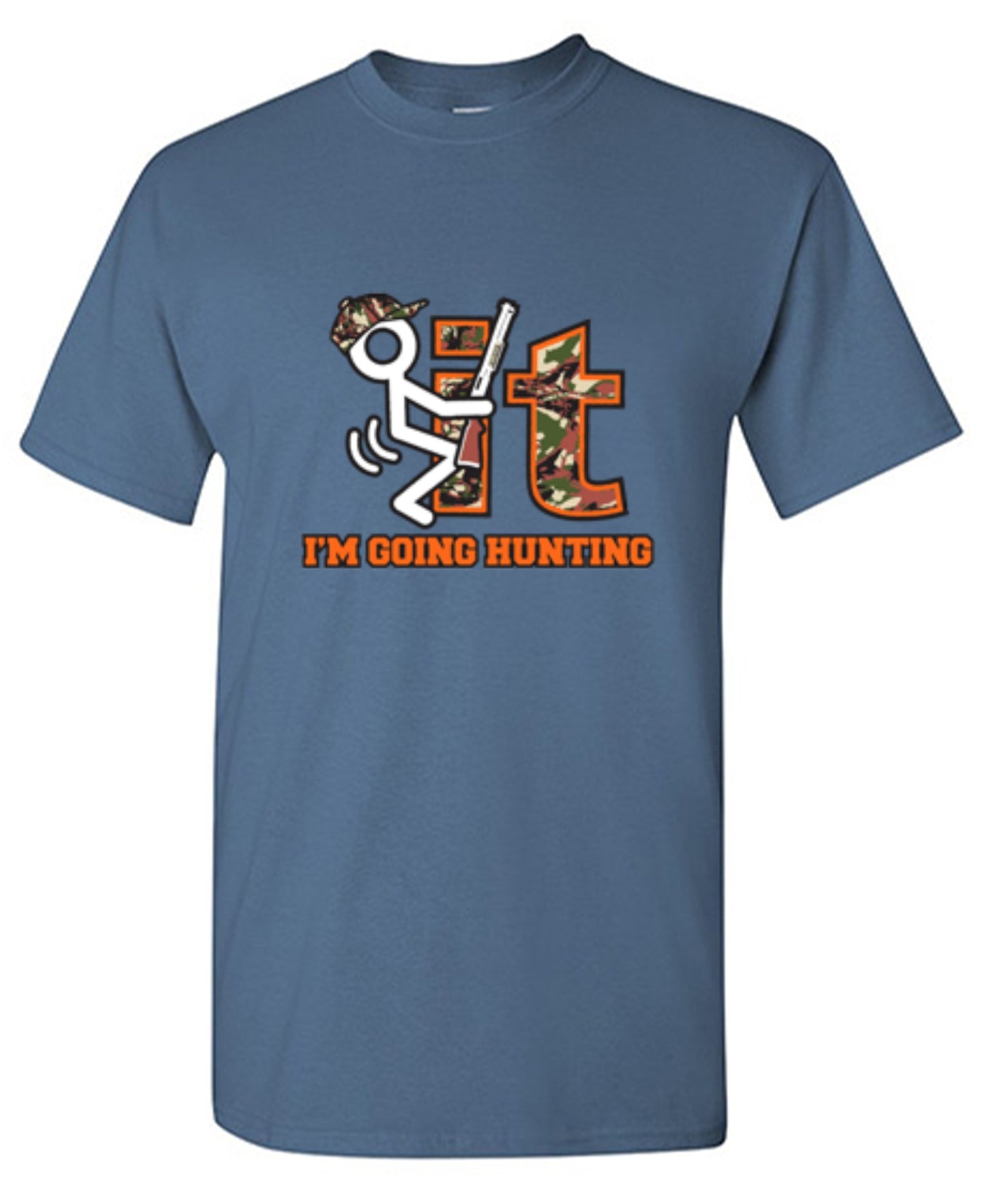 Funny T-Shirts design "F It Im Going Hunting T-Shirt"