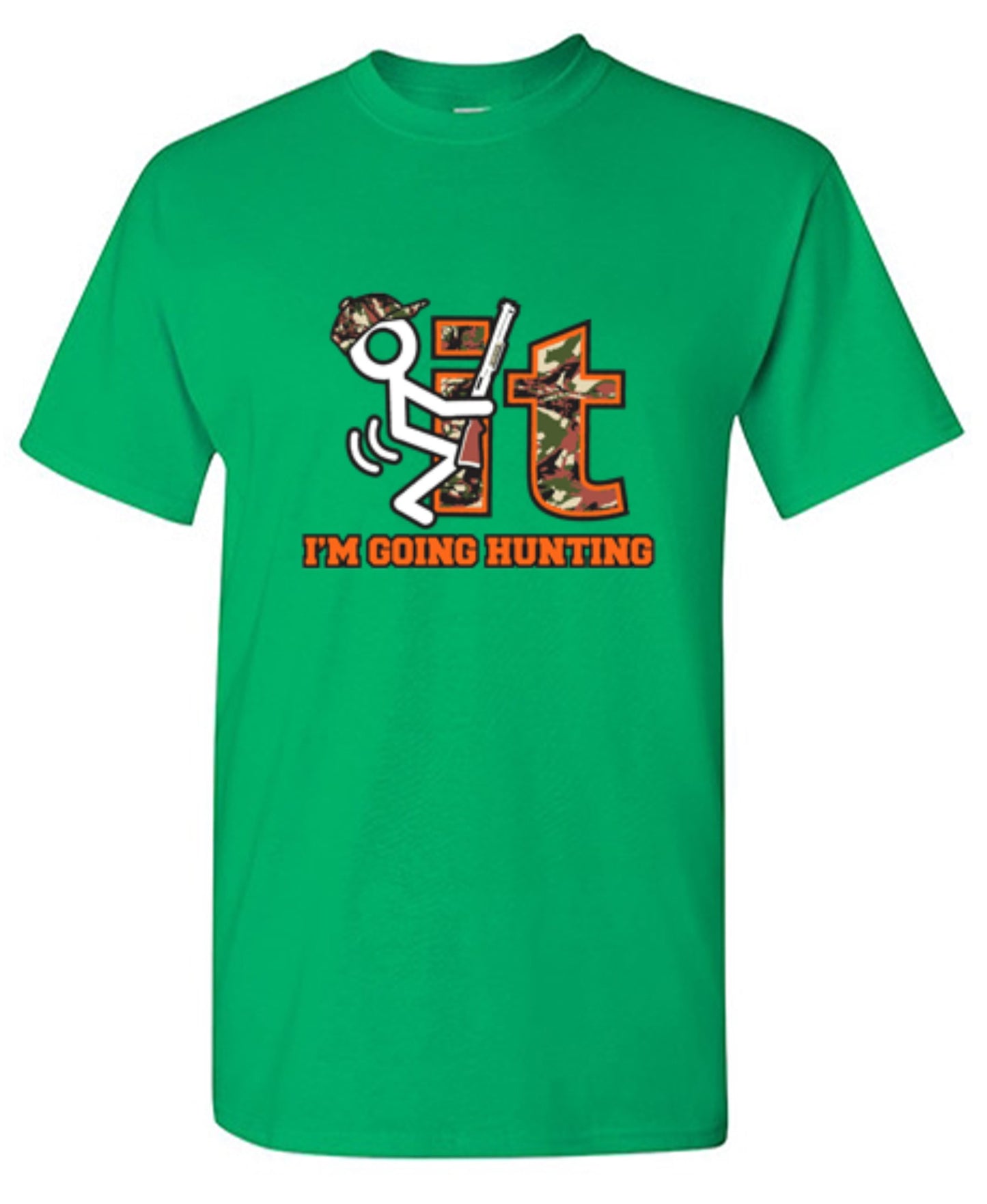 Funny T-Shirts design "F It Im Going Hunting T-Shirt"
