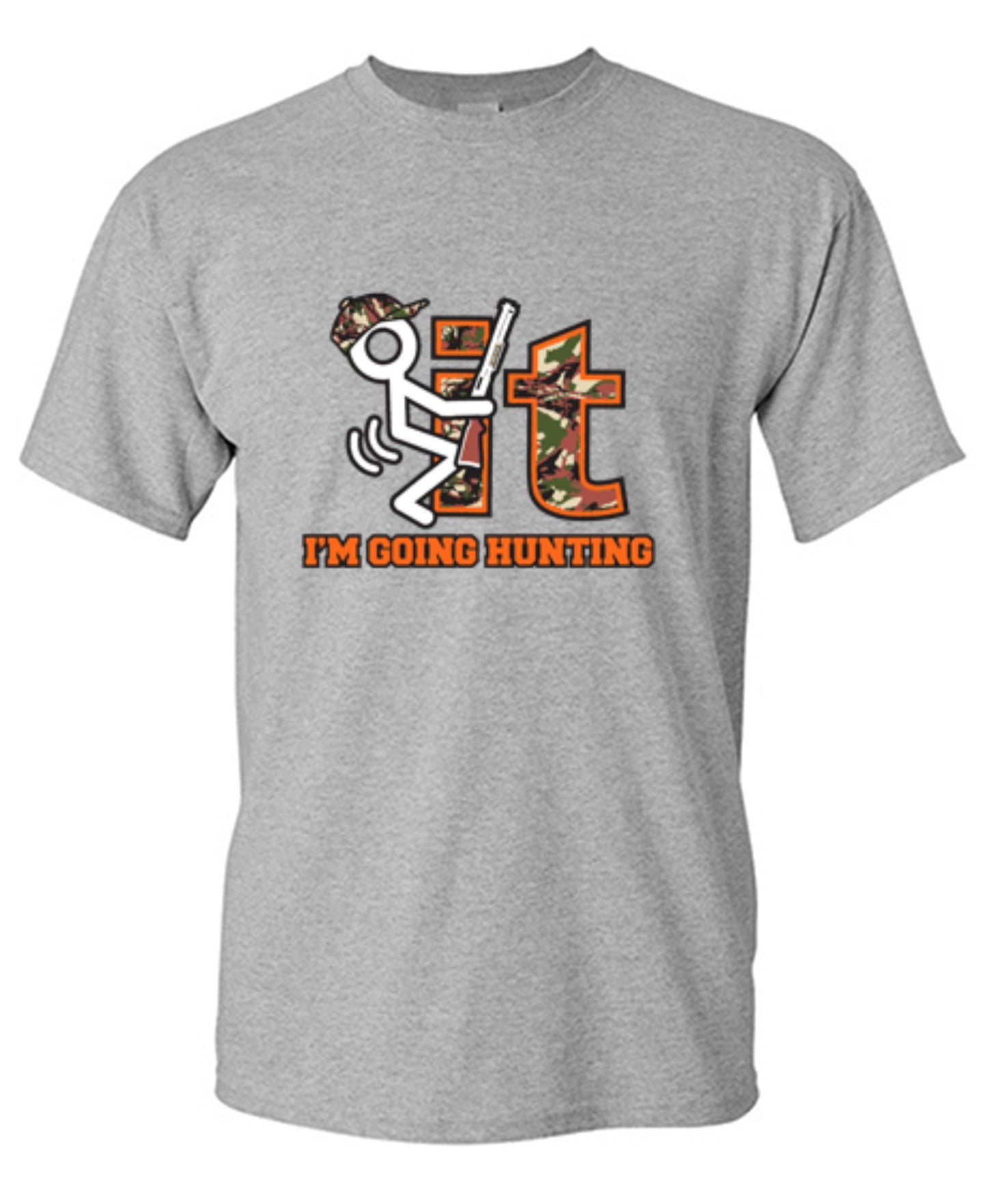 Funny T-Shirts design "F It Im Going Hunting T-Shirt"