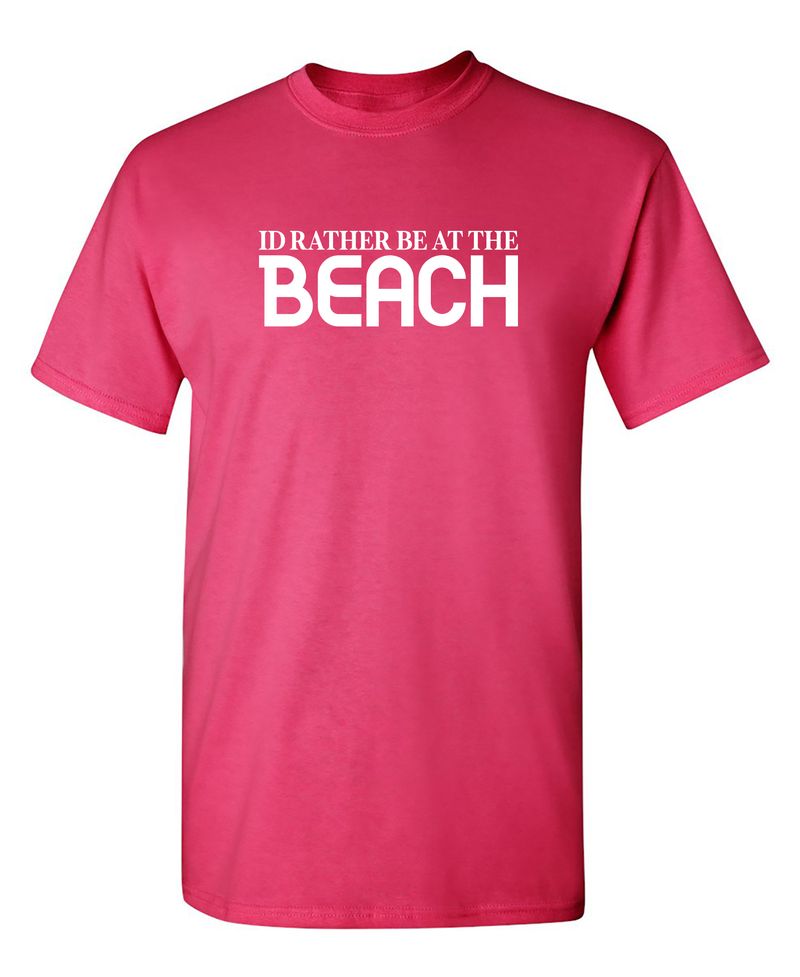 I'd Rather be at The Beach T-Shirt