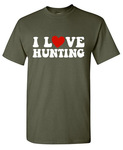 Funny T-Shirts design "I Love Hunting Shirt"