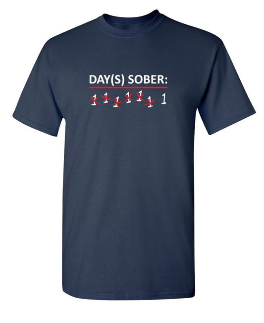Day(s) Sober T-Shirt