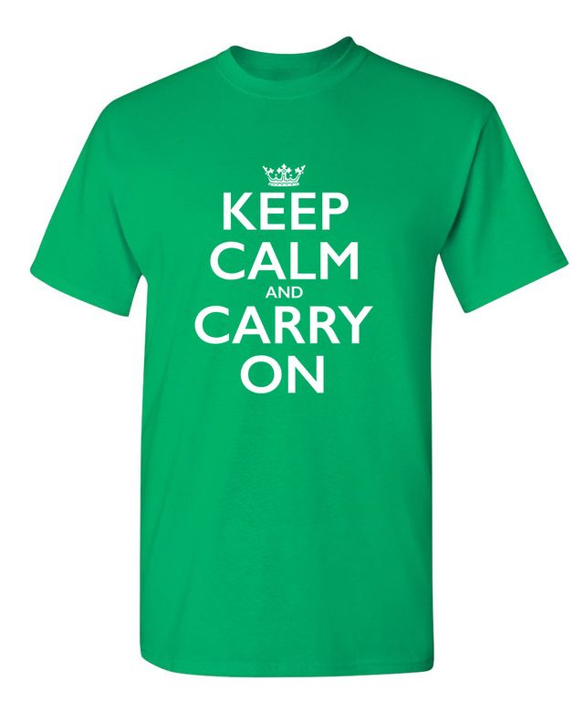 Keep Calm And Carry T-Shirt