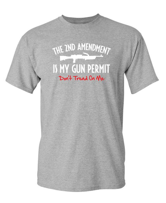 The 2nd Amdendment Is My Gun Permit Don't Tread On Me Shirt