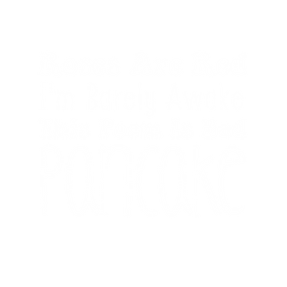 Roses Are Red, I'm Barely Awake. This Poem Is Bad. Pancake T-Shirt