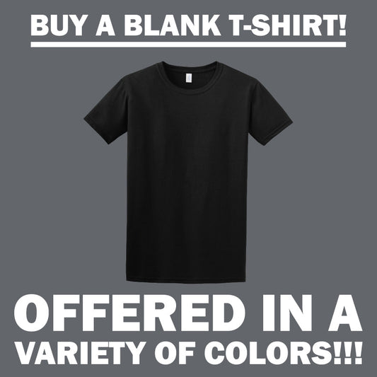 Buy a Blank-T-Shirt - Funny T Shirts & Graphic Tees