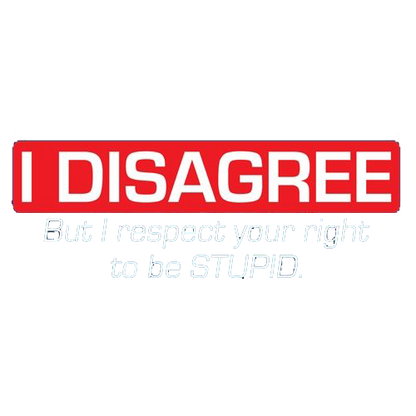 I Disagree. But I Respect Your Right Tees
