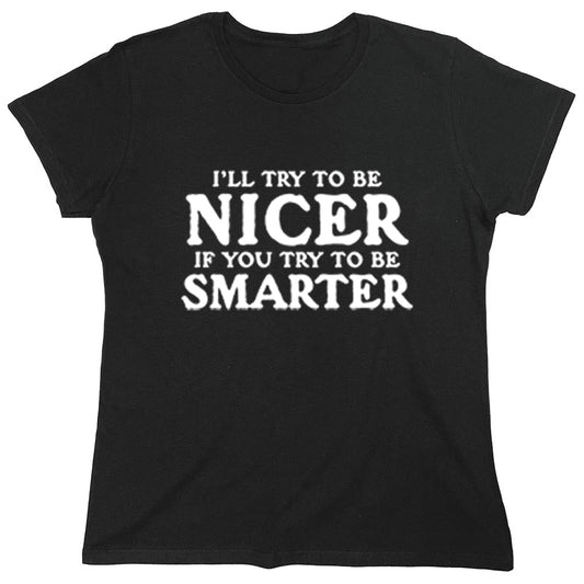 Funny T-Shirts design "PS_0015_NICER_SMARTER"
