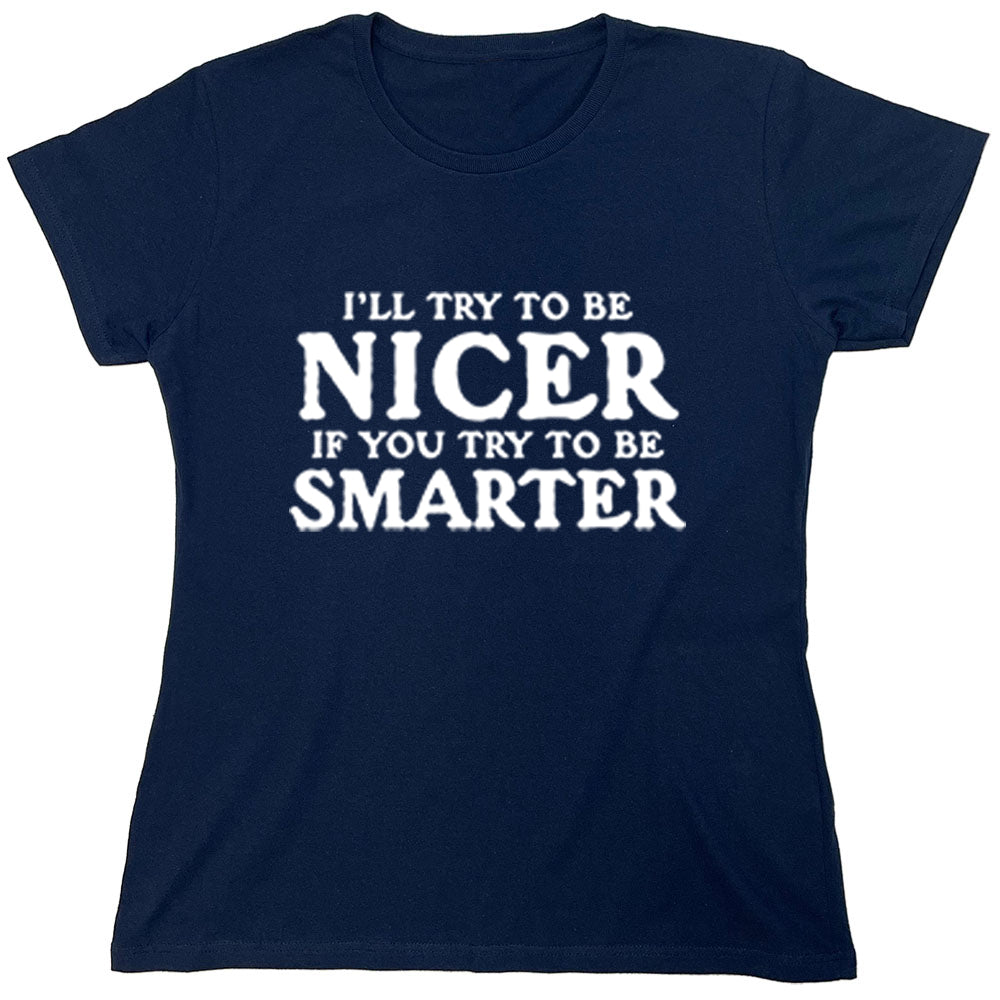 Funny T-Shirts design "PS_0015_NICER_SMARTER"