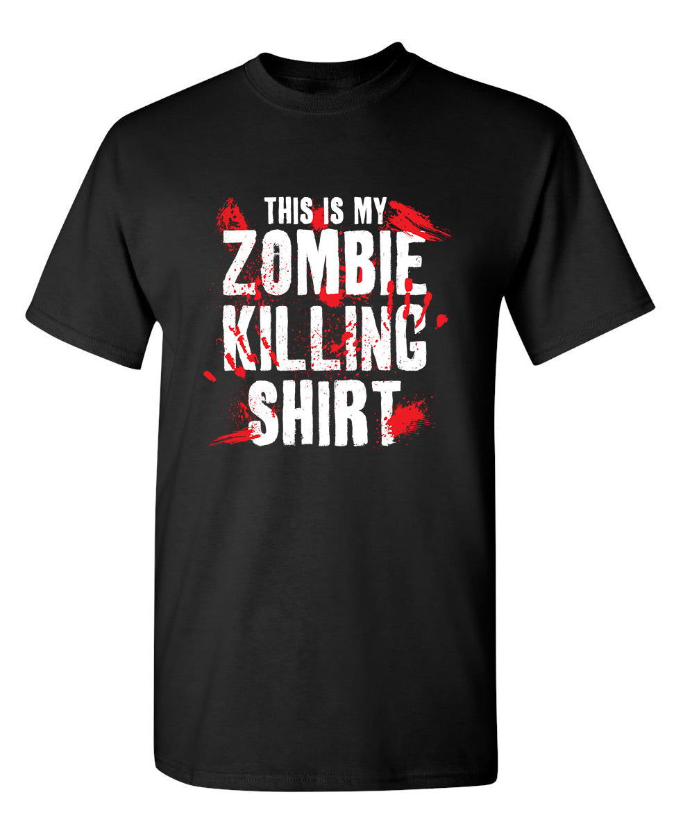 Funny T-Shirts design "This Is My Zombie Killing Shirt"