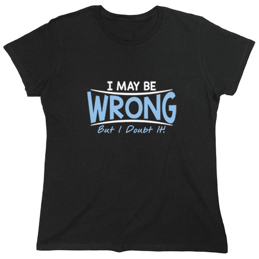Funny T-Shirts design "PS_0033_BE_WRONG"
