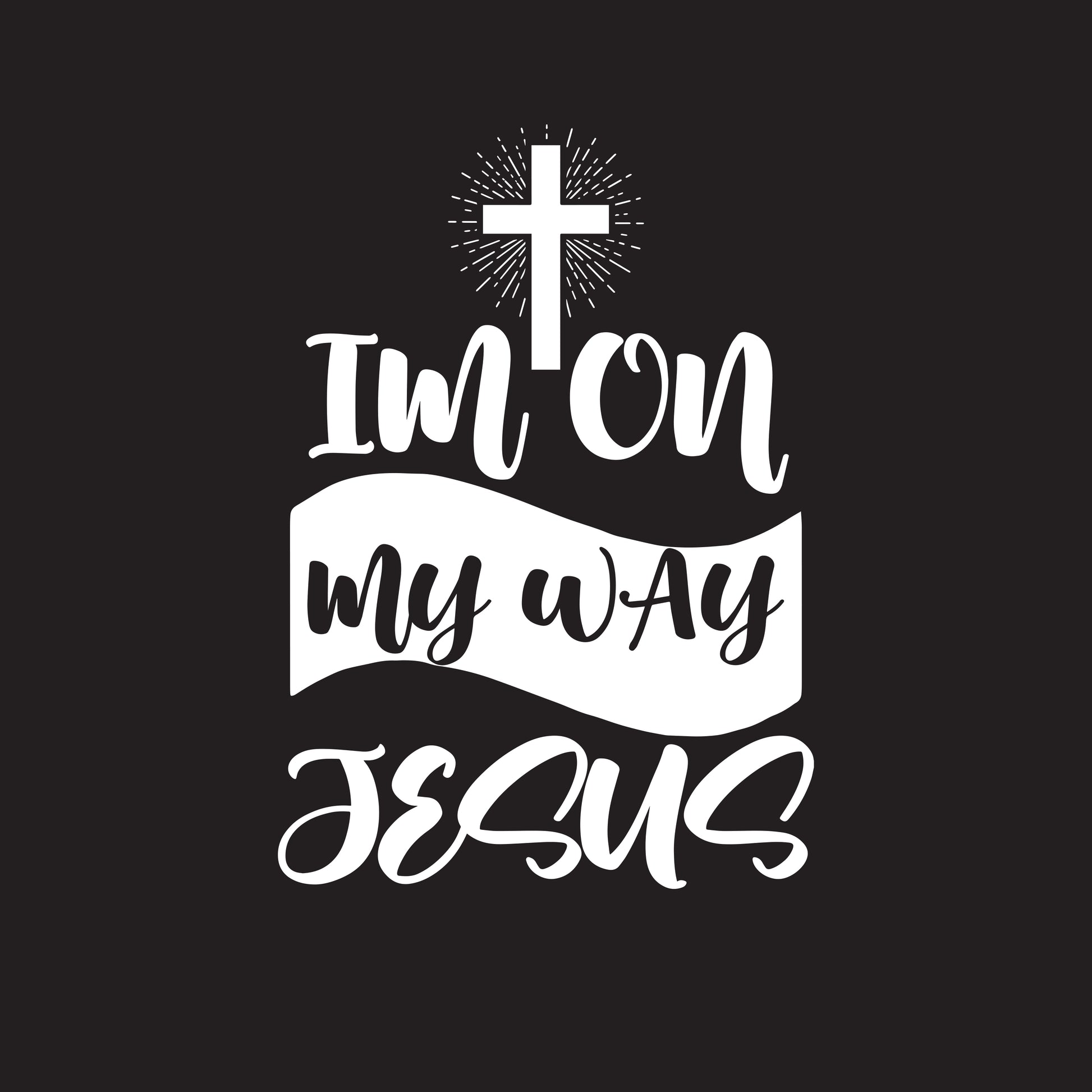 Funny T-Shirts design "Im On my Way Jesus"