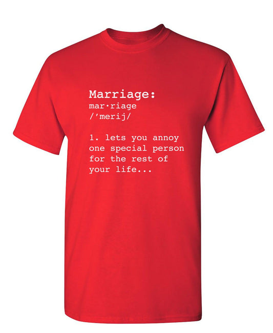 Marriage: One Special Person For The Rest Of Your Life - Roadkill T-Shirts