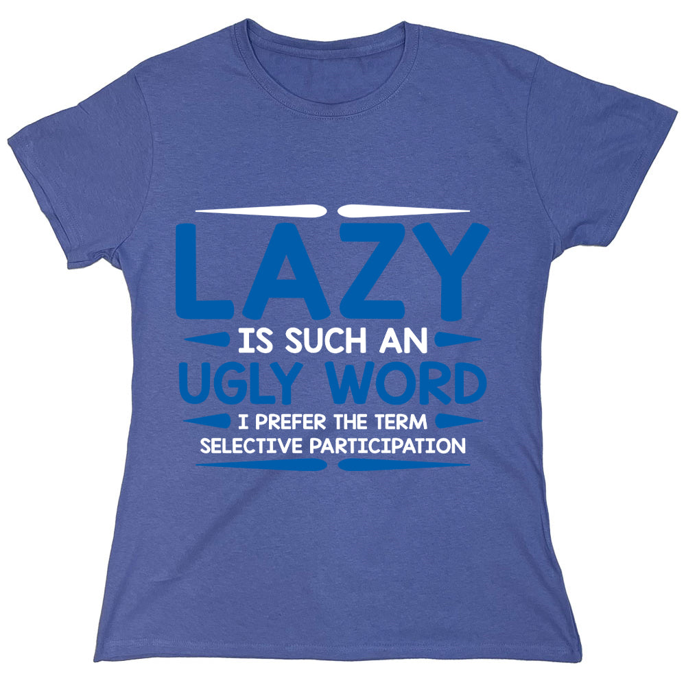 Funny T-Shirts design "PS_0101_LAZY_UGLY"