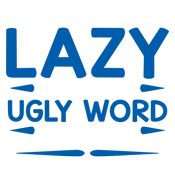 RoadKill T-Shirts - Lazy Is Such An Ugly Word I Prefer Selective T-Shirt