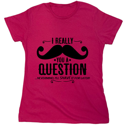 Funny T-Shirts design "PS_0103W_MUSTACHE_QUESTION"